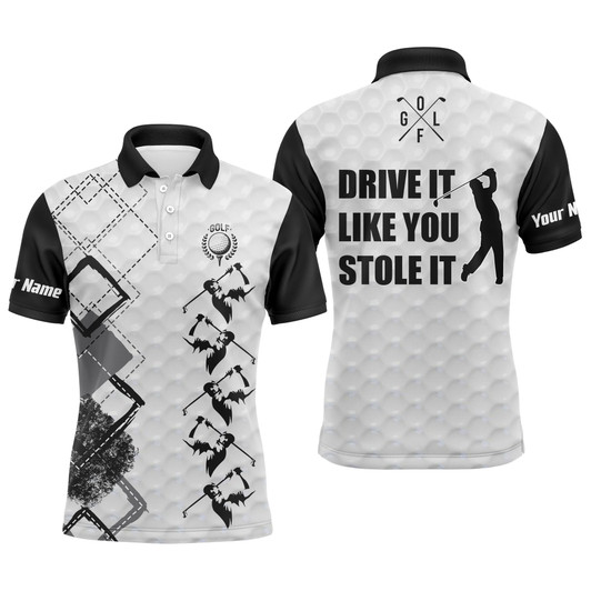 Custom Golf Men Polo Shirt - Custom Name Black And White Apparel - Personalized Sports Gift For Golf Lover, Male, Husband - Drive It Like You Stole It