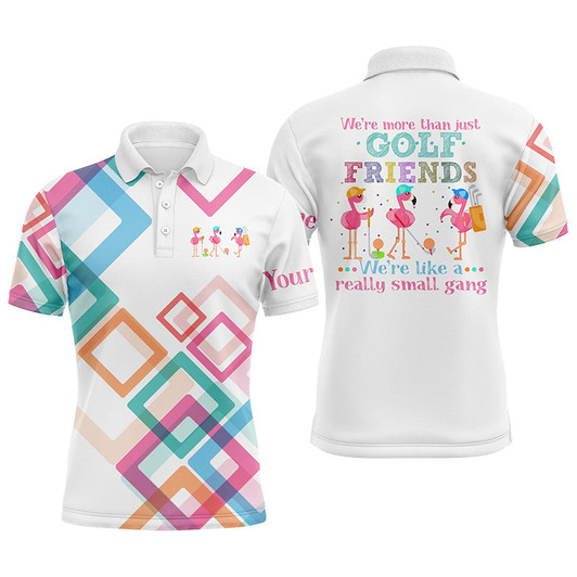 Custom Mens golf polo shirt we're more than just golf friends flamingo small gang custom funny golf shirt