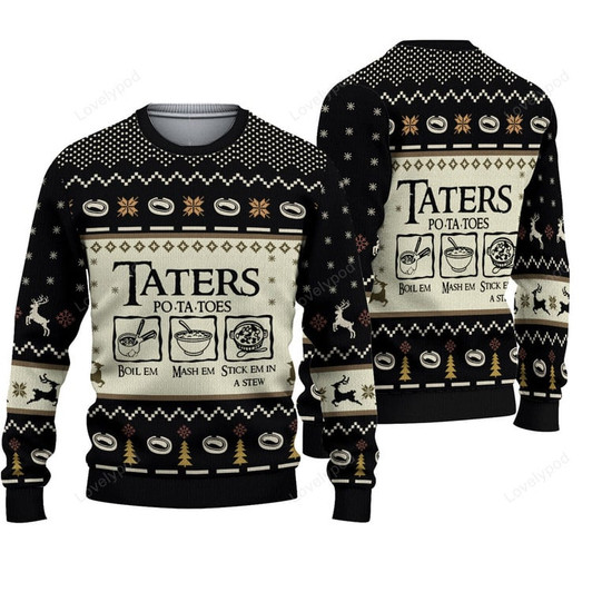 FUNSTUFFPRINT Taters Potatoes Boil Em Mash Em Stick Em In A Stew Ugly Knitted Christmas 3D Sweater Ugly Sweater