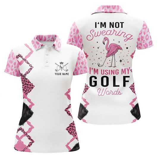 Custom Pink Flamingo Leopard Golf Shirt Custom Women Golf Polo Shirt I'm Not Swearing I'm Using My Golf Words