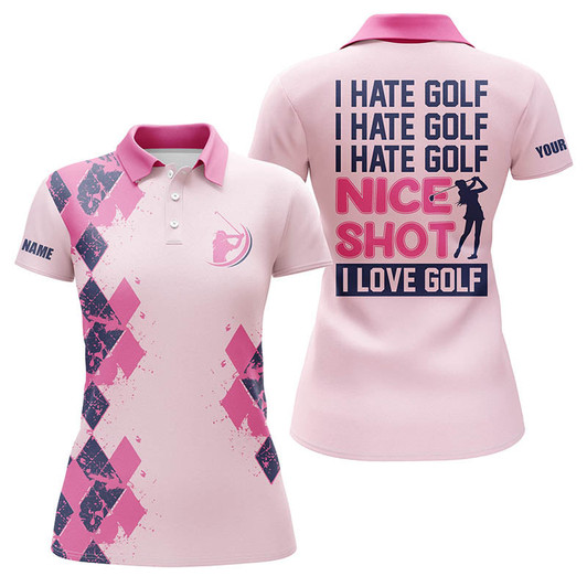 Custom Funny Womens Golf Polo Shirts Custom Name I Hate Golf Nice Shot I Love Golf, Personalized Golf Gifts