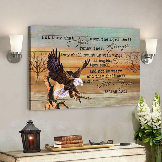 Eagle Canvas Prints - They That Wait Upon The Lord Isaiah 4031 - Bible Verse Wall Art - Ciaocustom