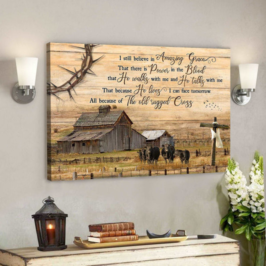 Angus Cows With Country Farm - I Still Believe In Amazing Grace - Bible Verse Canvas - Scripture Canvas Wall Art - Ciaocustom