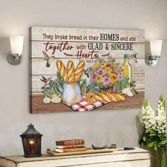 Bible Verse Canvas - Acts 246 They Broke Bread In Their Homes Canvas Print - Scripture Canvas Wall Art - Ciaocustom