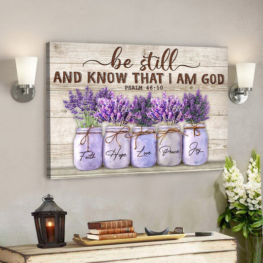 Lavender - Be Still And Know That I Am God Canvas Wall Art - Bible Verse Canvas - Scripture Canvas Wall Art - Ciaocustom