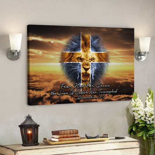 God Canvas Prints - Jesus Canvas Art - Bible Verse Wall Art Revelation 55 Fear Not For Jesus The Lion Of Judah Has Triumphed - Ciaocustom