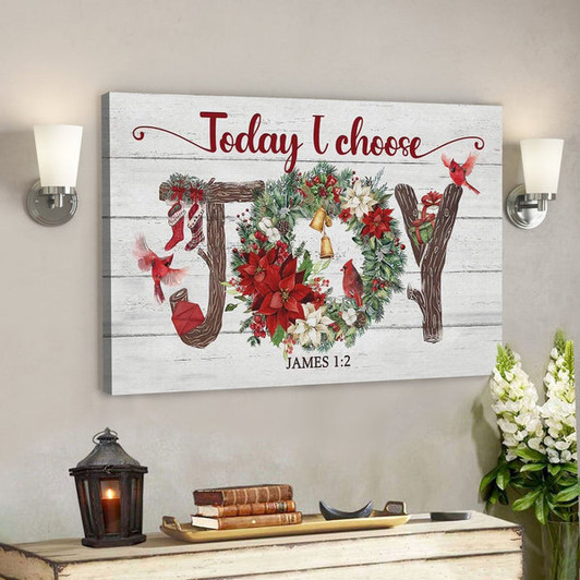 God Canvas Prints - Jesus Canvas Art - Today I Choose Joy Christmas Wall Art Canvas Christian Christmas Gifts - Ciaocustom