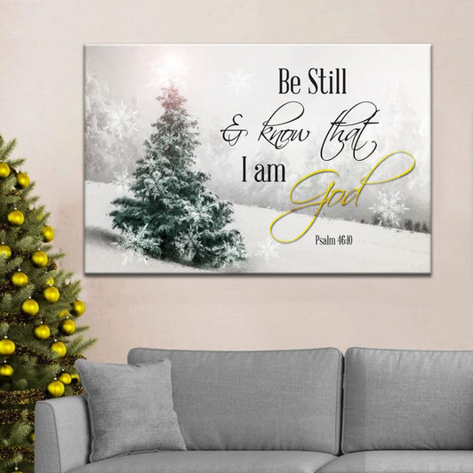 Christian Christmas Wall Decor Be Still And Know That I Am God Canvas Print - Religious Wall Decor