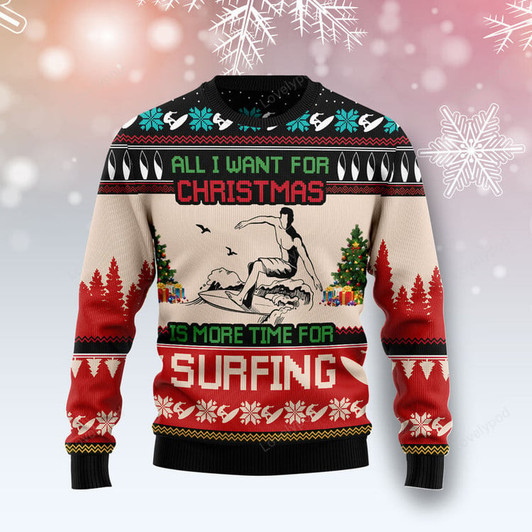 FUNSTUFFPRINT All I Want For Christmas Is More Time For Surfing Ugly Christmas Sweater, Christmas sweatshirt, Christmas gift Ugly Sweater