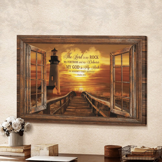 Light House Sunset Painting My God Is My Rock In Whom I Take Refuge Canvas Wall Art - Christian Poster - Religious Wall Decor