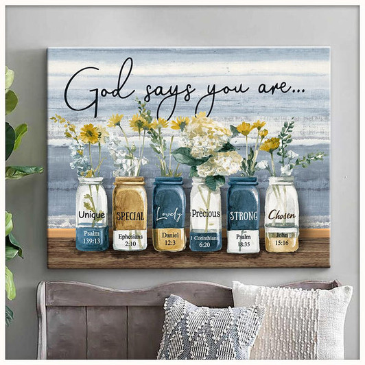 God Says You Are Unique Special Lovely Precious Strong Chosen Christian Canvas Canvas Wall Art - Christian Poster - Religious Wall Decor