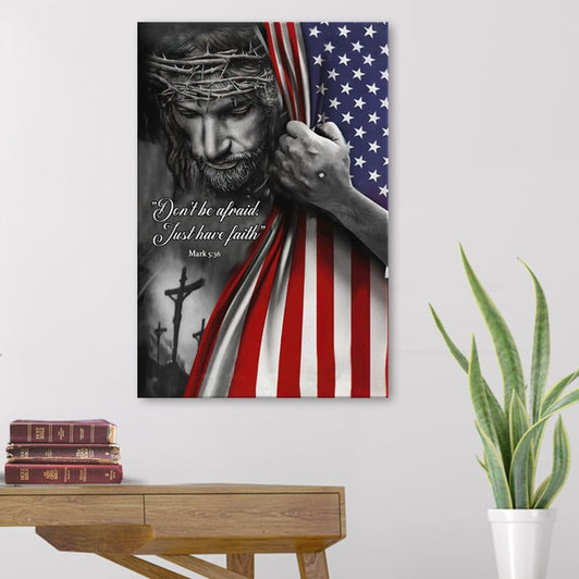 Don't Be Afraid Just Have Faith Mark 536 American Canvas Posters - Christian Wall Posters - Religious Wall Decor