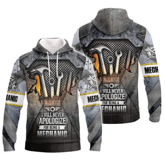 FUNSTUFFPRINT  I Will Never Apologize For Being A Mechanic     3D Hoodie and Zip Hoodie