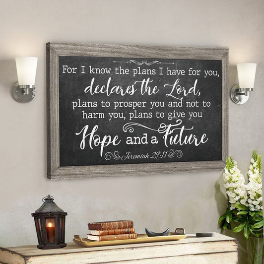 God Canvas Prints - Jesus Canvas Art - For I Know The Plans I Have For You Jeremiah 2911 Bible Verse Wall Art Canvas - Ciaocustom