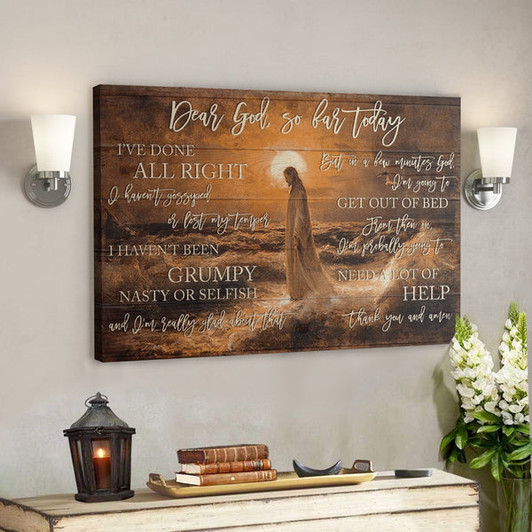 Bible Verse Wall Art Canvas - Dear God So Far Today Canvas - Ciaocustom