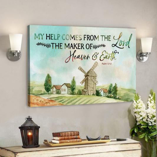 Bible Verse Canvas - My Help Comes From The Lord Psalm 1212 Canvas - Scripture Canvas Wall Art - Ciaocustom