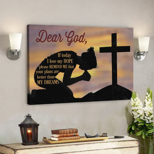 Bible Verse Canvas - Dear God If Today I Lose My Hope Canvas - Scripture Canvas Wall Art - Ciaocustom