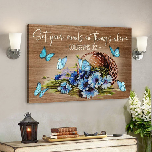 Bible Verse Canvas - Set Your Minds On Things Above Colossians 32 Canvas - Scripture Canvas Wall Art - Ciaocustom