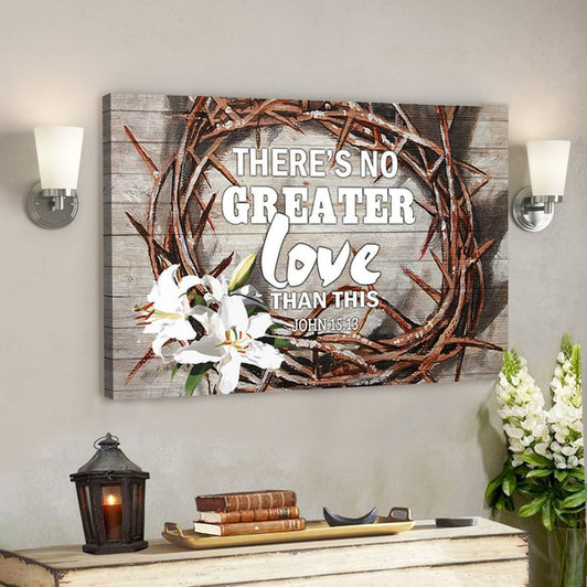 Bible Verse Canvas - There Is No Greater Love Than This John 1513 Canvas - Scripture Canvas Wall Art - Ciaocustom