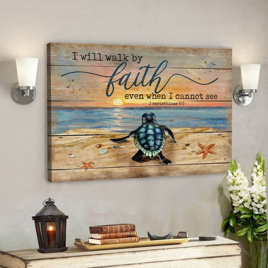 Bible Verse Canvas - Turtle Canvas Wall Art - I Will Walk By Faith Canvas - Scripture Canvas Wall Art- Ciaocustom