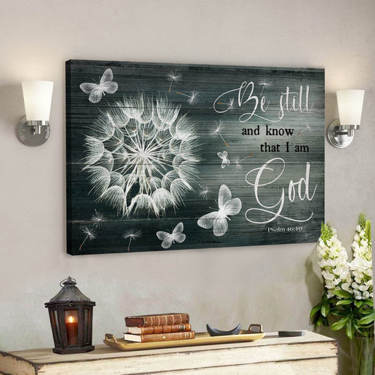 Bible Verse Canvas - Dandelion And Butterfly - Be Still And Know That I Am God Canvas Wall Art - Scripture Canvas Wall Art - Ciaocustom