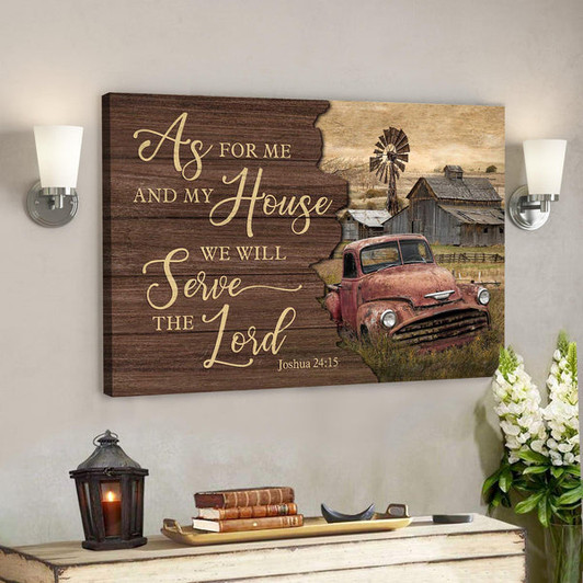 Old Farm - As For Me And My House We Will Serve The Lord Canvas Wall Art - Bible Verse Canvas - Scripture Canvas Wall Art - Ciaocustom