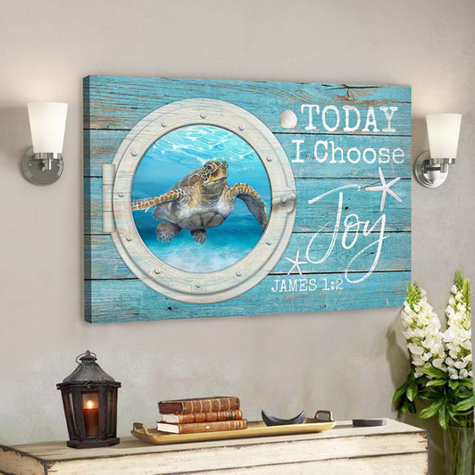 Sea Turtle - Today I Choose Joy Canvas Wall Art - Bible Verse Canvas - Scripture Canvas Wall Art - Ciaocustom