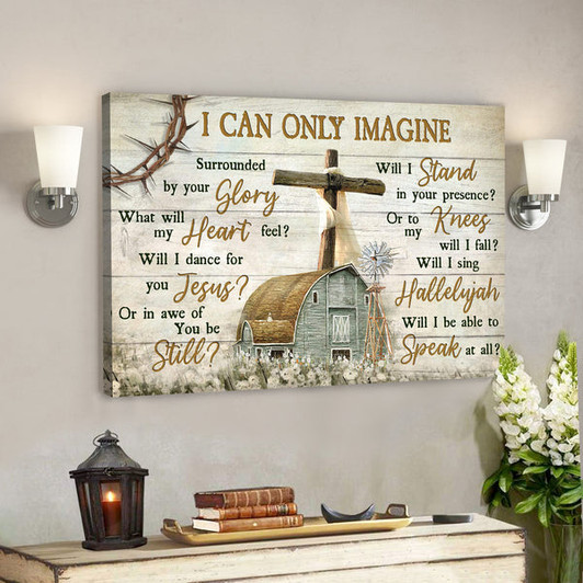 Beautiful Life On Farm - I Can Only Imagine - Bible Verse Canvas - Scripture Canvas Wall Art - Ciaocustom