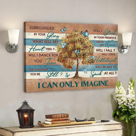 Beautiful Tree - I Can Only Imagine Canvas Wall Art - Bible Verse Canvas - Ciaocustom