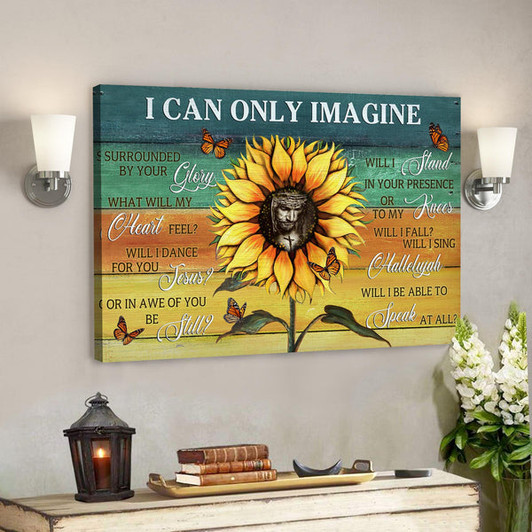 Sunflower And Butterfly - I Can Only Imagine Canvas Wall Art - Bible Verse Canvas - Scripture Canvas Wall Art - Ciaocustom