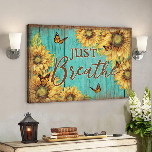 Sunflower And Butterfly - Just Breath Canvas Wall Art - Bible Verse Canvas - Scripture Canvas Wall Art - Ciaocustom