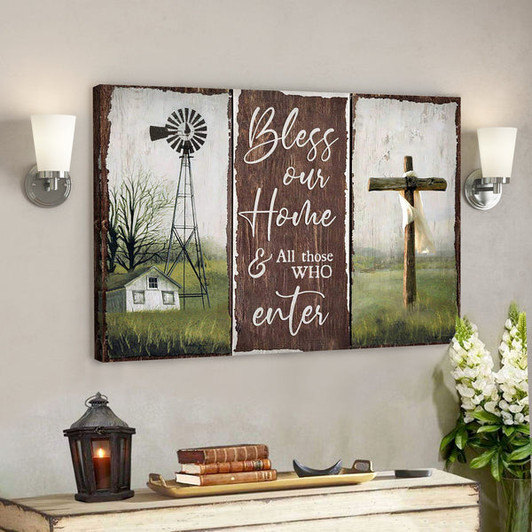 The Cross With Farm Windmill - Bless Our Home And All Those Who Enter - Bible Verse Canvas - Scripture Canvas Wall Art - Ciaocustom