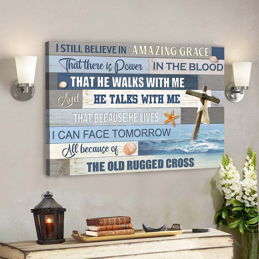 The Cross On The Ocean - I Still Believe In Amazing Grace Canvas Wall Art - Bible Verse Canvas - Scripture Canvas Wall Art - Ciaocustom