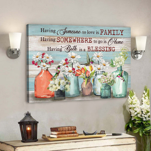 Beautiful Flowers And Hummingbird - Having Both Family And Home Is A Blessing - Bible Verse Canvas - Scripture Canvas Wall Art - Ciaocustom