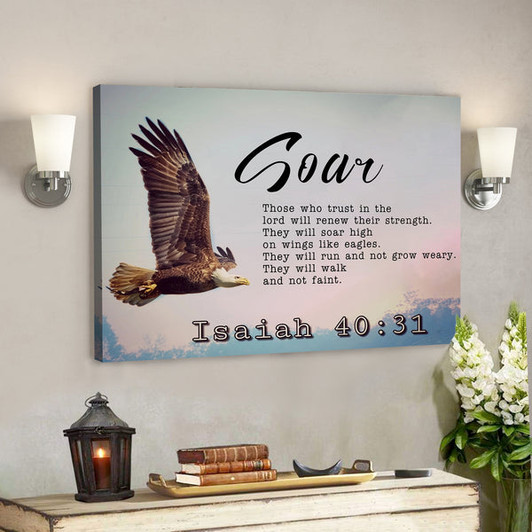 Soar On Wings Like Eagles 1 - Isaiah 40:31 - Bible Verse Canvas - Scripture Canvas Wall Art - Ciaocustom