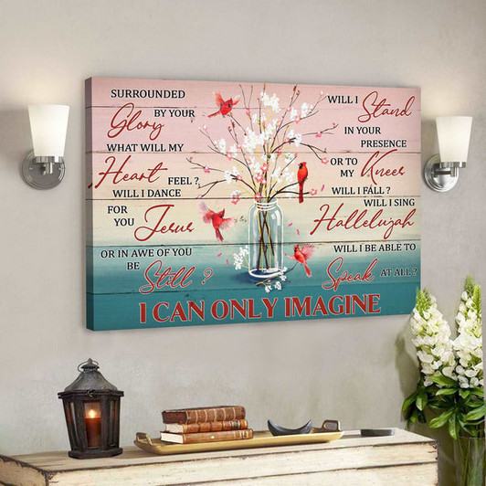 Adorable Flower Vase - I Can Only Imagine - Bible Verse Canvas - Scripture Canvas Wall Art - Ciaocustom
