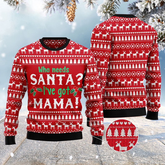 FUNSTUFFPRINT Who Need Santa I’Ve Got Mama Ugly Christmas Sweater, Christmas Sweater, Ugly Sweater, Funny Xmas Sweaters Ugly  Sweater