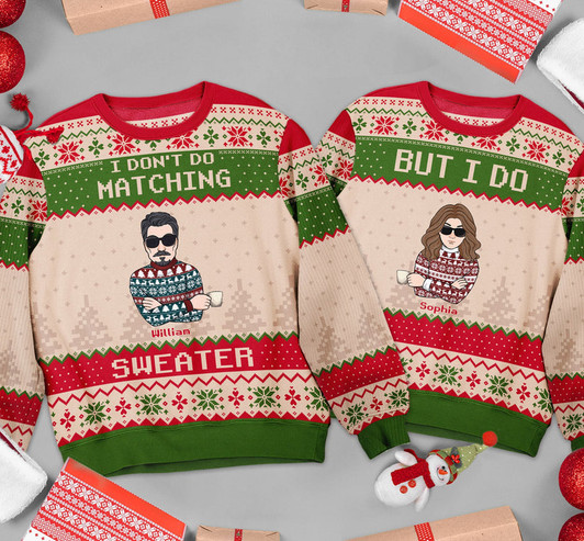 FUNSTUFFPRINT Custom I Don't Do Matching Sweater Ugly Sweater