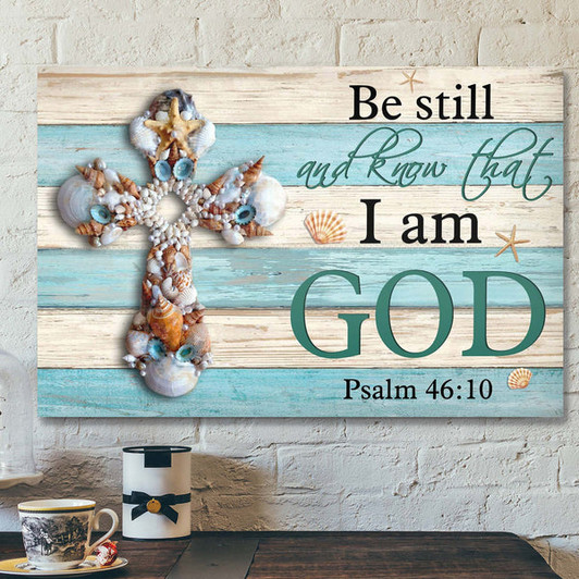 Seashell Cross - Be Still And Know That I Am God Canvas Wall Art - Bible Verse Canvas - Scripture Canvas Wall Ar