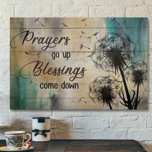 Dandelion - Prayers Go Up Blessings Come Down - Bible Verse Canvas - Scripture Canvas Wall Art
