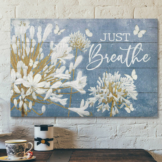 White Lily Flower With Blue Background - Just Breathe - Bible Verse Canvas - Scripture Canvas Wall Art