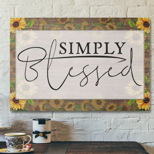 Bible Verse Canvas - Simply Blessed Sunflower Wall Art Canvas - Scripture Canvas Wall Art