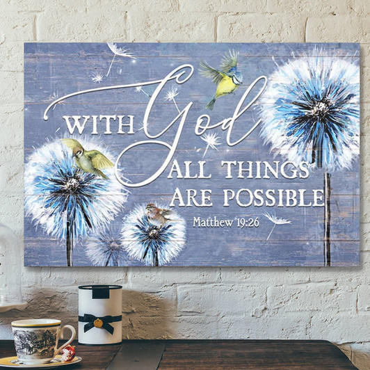 Bible Verse Canvas - With God All Things Are Possible Dandelion Sparrow Wall Art Canvas - Scripture Canvas Wall Art