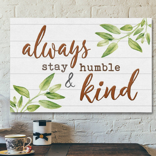 Bible Verse Canvas - Always Stay Humble And Kind Canvas - Scripture Canvas Wall Art