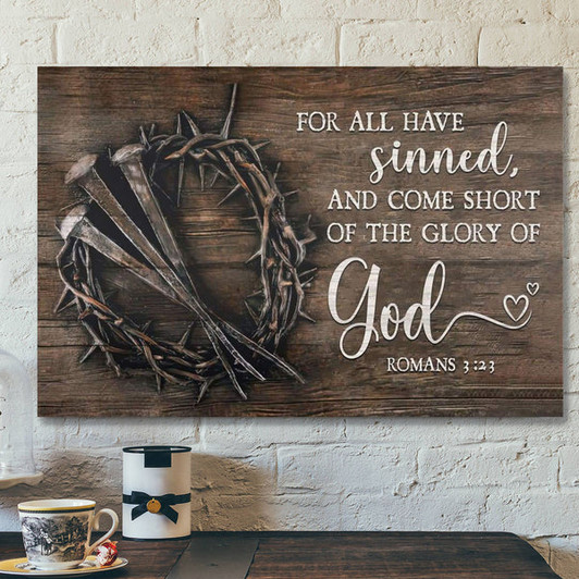 God Canvas Prints - Jesus Canvas Art - Bible Verse Wall Art For All Have Sinned Canvas Print