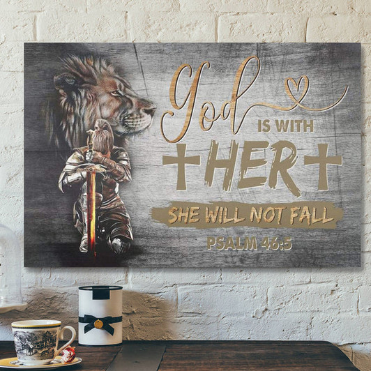 God Canvas Prints - Jesus Canvas Art - Warrior Of Christ God Is With Her She Will Not Fall Psalm 465 Wall Art Canvas