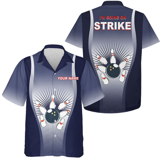 Custom I'm Going on Strike Hawaiian Bowling Shirt for Men Women, Personalized Blue Bowlers Jersey