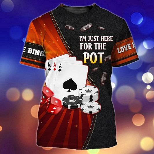 FUNSTUFFPRINT Pocker Shirt, Casino Shirts, I Am Just Here For The Pot T Shirt 3D 3D T-shirt