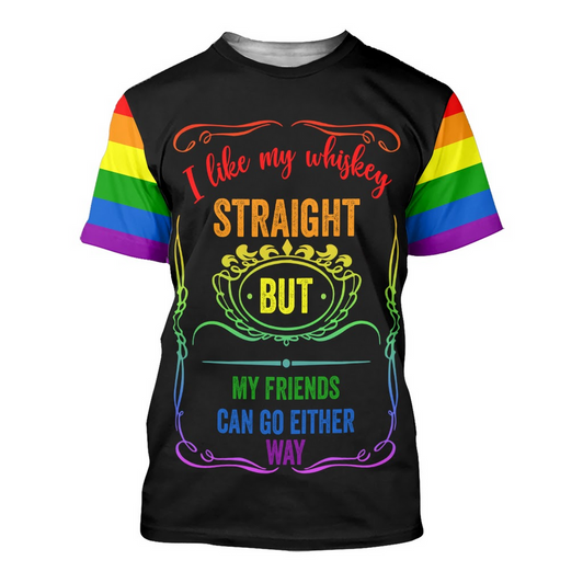 FUNSTUFFPRINT Pride Rainbow Shirt, I Like My Whiskey Straight But My Friends Can Go Either Way, Shirts For Pride 3D T-shirt