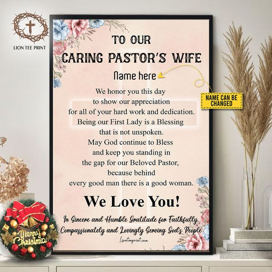 Custom To Our Caring Pastor’s Wife We Honor You This Day We Love You In Sincere And Humble Gratitude Customized Personalized Name/Number Poster and Canvas